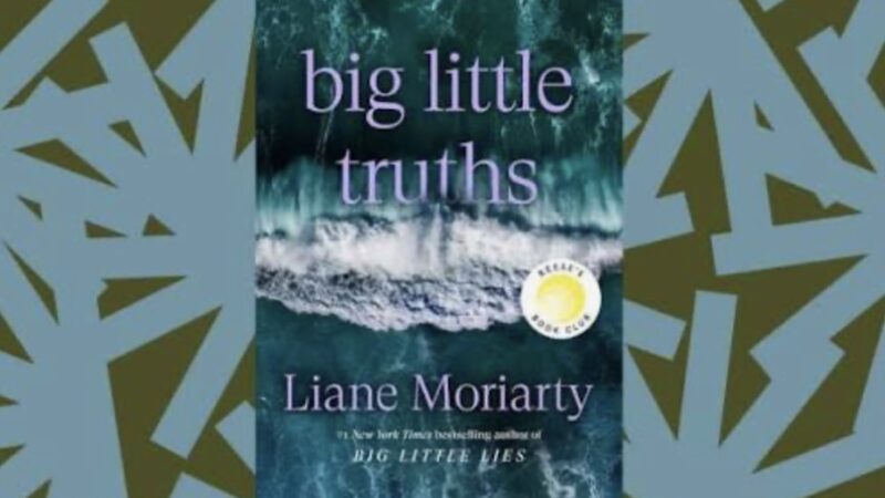 Pequenas grandes verdades – Liane Moriarty